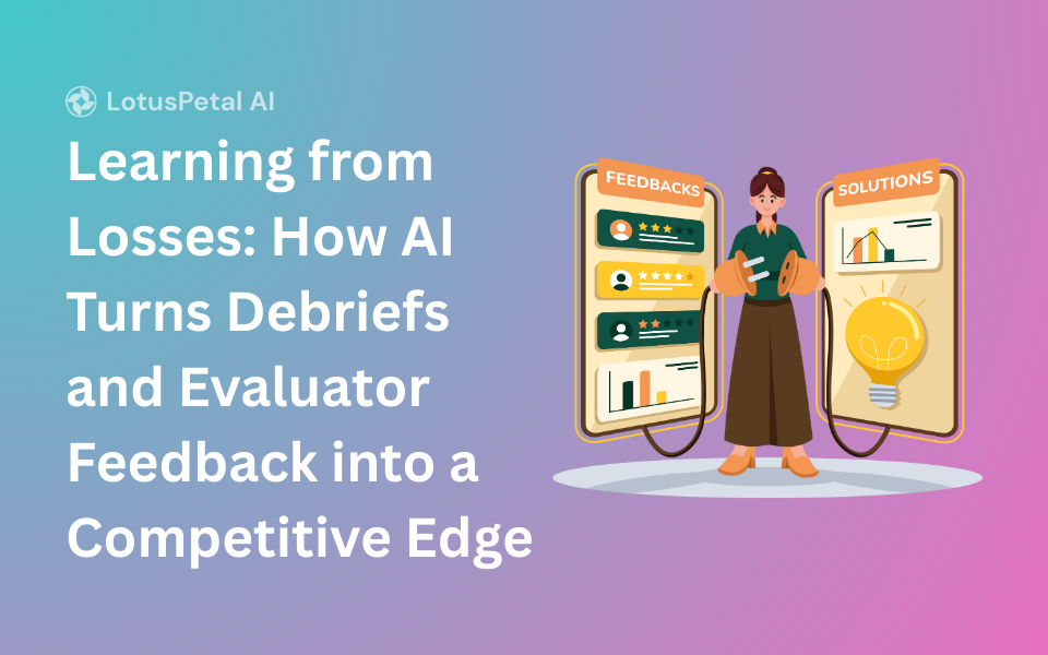 Learning from Losses: How AI Turns Debriefs and Evaluator Feedback into a Competitive Edge